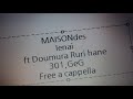 MAISONdes - いえない feat. 堂村璃羽, 301, GeG Free a cappella フリーアカペラ
