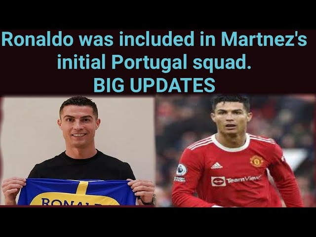 Ronaldo was included in Martnez's initial Portugal squad|Ronald's world record| class=