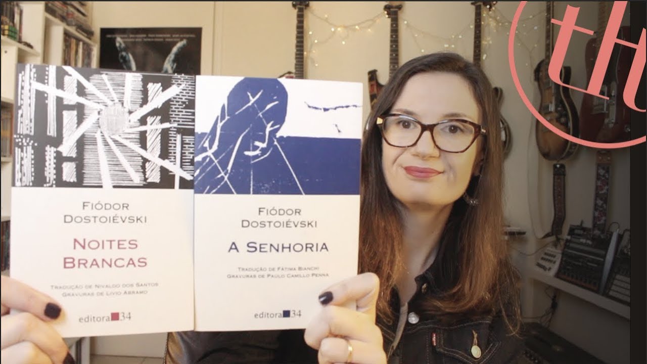 A Senhoria + Noites Brancas (Dostoiévski) | Tatiana Feltrin