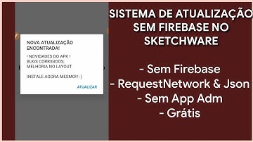 SISTEMA DE ATUALIZAÇÃO SEM FIREBASE ATUALIZADO 2022 | SKETCHWARE && SKETCHSTUDIOS