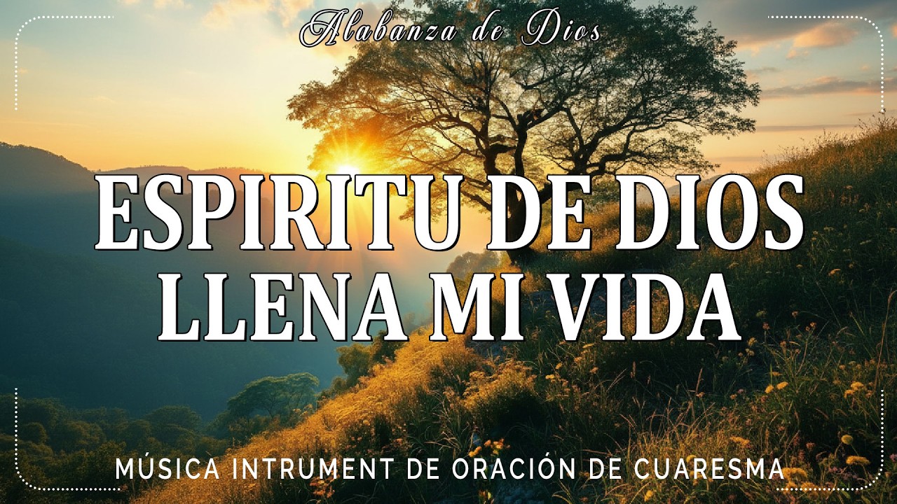 A solas con él ESPÍRITU SANTO\\ Musica Para Orar\\ instrumental para orar o meditar- Piano Para Orar