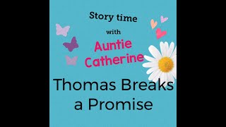 Thomas Breaks A Promise