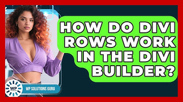How Do Divi Rows Work In The Divi Builder? - WP Solutions Guru