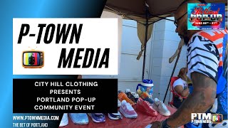 P-Town Media Recap - City Hill Clothing Presents: Portland Pop-Up