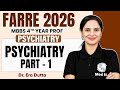 Psychiatry Part-1 (High Yield Revision) | MBBS 4th Year | Farre Series | Dr. Era Ma'am | PW MedEd