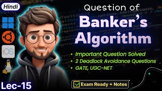 Deadlock Practice Problems for GATE | Banker's Algorithm & Deadlock Avoidance Questions Solved