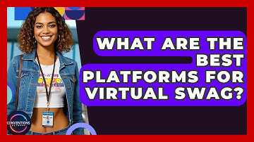 What Are The Best Platforms For Virtual Swag? - Conventions Network