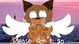 Please don’t go meme || KathyOwl OwO
Please don’t go meme || KathyOwl OwO Please don’t go meme || KathyOwl OwO