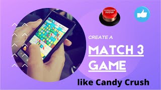 Create a Match 3 game like Candy Crush in less than 3 hours.HD screenshot 4