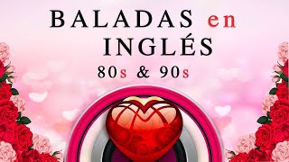 Las Mejores Baladas en Ingles de los 80 y 90 Romanticas Viejitas en Ingles 80's