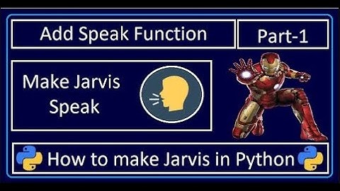 How to add Speak Function in Jarvis | Jarvis - Part 1 | How to make Jarvis in Python |