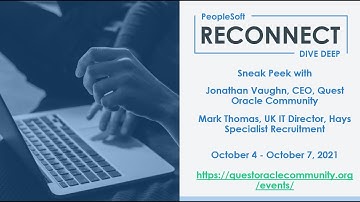 Sneak Peek of PeopleSoft RECONNECT Dive Deep - The global PeopleSoft user event of the year