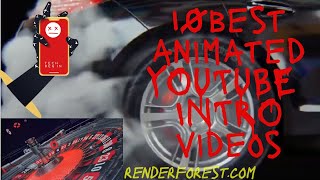 BEST 10 || INTRO VIDEOS  || CREATED USING RENDER FOREST