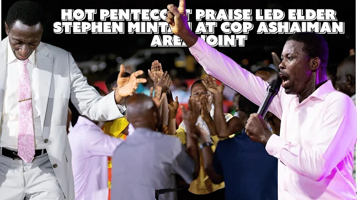 Hot Pentecost PRAISE Led by Elder Stephen Mintah a...