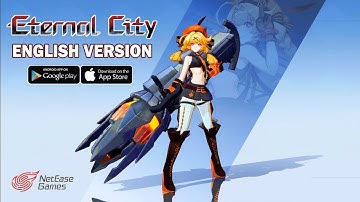 Eternal City (English) by NetEase Global Gameplay (Android/IOS)