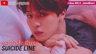 🎬🍿𝙨𝙪𝙞𝙘𝙞𝙙𝙚 𝙡𝙞𝙣𝙚 ~ 𝒋𝒊𝒎𝒊𝒏 𝒊𝒎𝒂𝒈𝒊𝒏𝒆 (𝘦𝘱𝘪𝘴𝘰𝘥𝘦 𝘵𝘩𝘳𝘦𝘦)