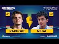 Rapport vs Nihal | Speed Chess Championship 2021