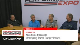 Parts Supply Roundtable Discussion (2021-22 - Episode 23)