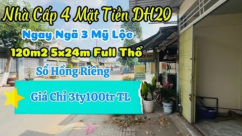 Nhà Cấp 4 Ngay Ngã 3 Mỹ Lộc Mặt Tiền Đường DH20 Chủ Quá Ngộp Cần Bán Nhanh Giá Cực Tốt
