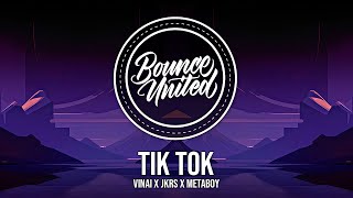 VINAI x JKRS x MetaBoy - TiK ToK Resimi