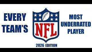 EVERY NFL TEAM'S MOST UNDERRATED PLAYER (2026 EDITION)