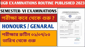 UGB 6 SEMESTER EXAMINATIONS 2023  II  UNIVERSITY OF GOUR BANGA II EXAMINATIONS ROUTINE PUBLISHED II