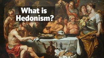 What is Hedonism? - The Pursuit of Pleasure.