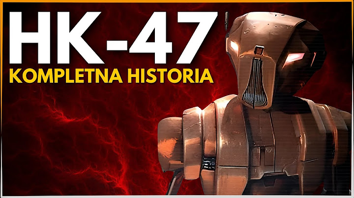 Kim był HK-47? Pełna historia droida-zabójcy Revana!