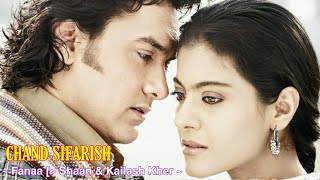 Chand Sifarish Full Song : Fanaa | Shaan and Kailash Kher | Aamir Khan & Kajol | Tsc Resimi