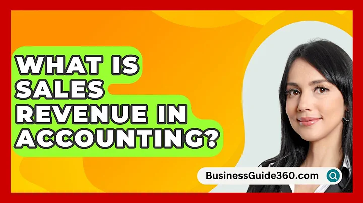 What Is Sales Revenue In Accounting? - BusinessGuide360.com