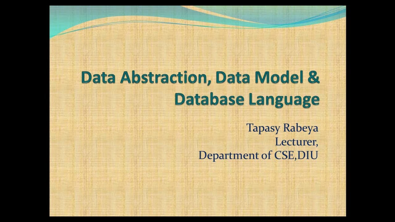 Data Abstraction, Data Model & Data Language || Lecture 4 - YouTube