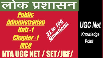 NTA UGC NET/SET/JRF//Paper 2 Public Administration/Unit 1/Chapter 1/ questions 51to 100/MCQ