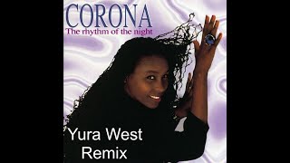 CORONA - Rhythm Of the Night (Yura West Remix)