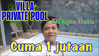 VILLA PRIVATE POOL DI BATU MALANG | KOK SEGINI MURAH ⁉️ VILLA KAYANA C9 BATU - Cak Hanto