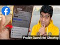 Facebook Profile Picture Guard Option Not Avilable | Facebook Profile Guard Not Showing