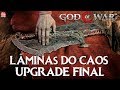 GOD OF WAR - COMO UPAR AS LÂMINAS DO CAOS PARA O LVL 5 || UPGRADE MÁXIMO - CHAMA DO CAOS