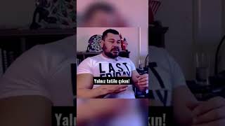 ~Savaş Cebeci~Yalnız tatile çıkın… #motivasyon #shorts      #keşfet