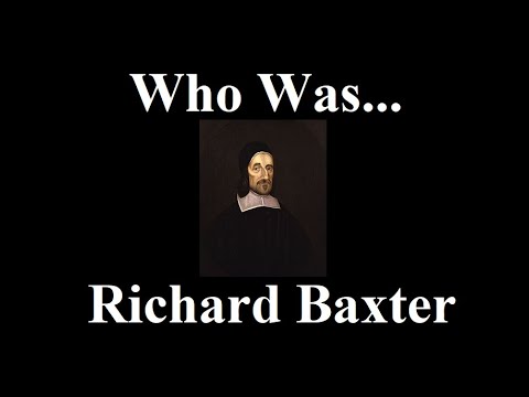 Who was...Richard Baxter