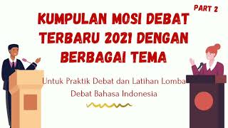 Kumpulan Mosi Debat Terbaru 2021 untuk Praktik Debat dan Latihan LDBI part 2