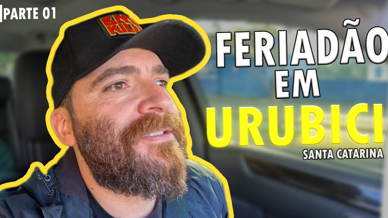 FERIADÃO EM URUBICI | PARTE 1