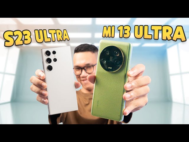 Vinh Xô | So sánh chi tiết Xiaomi 13 Ultra vs Galaxy S23 Ultra