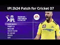 Ipl 2024  patch for cricket 07 download installation gameplay