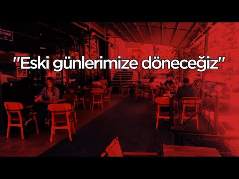 İzmir'de kafe-restoranlar açıldı: "Özgürce bir yerlere oturup bir şeyler yemek çok güzel"