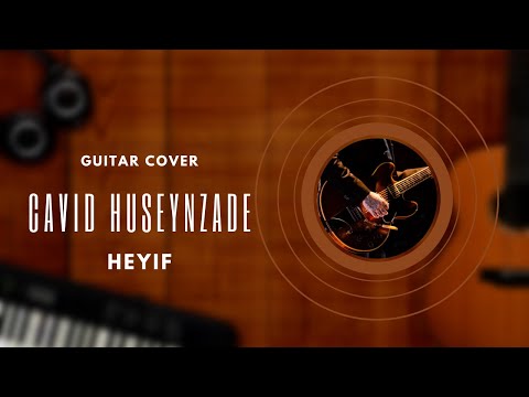 Cavid Hüseynzadə - Heyif