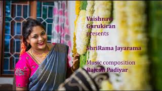 Shri Rama Jaya Rama || ಶ್ರೀರಾಮಾ ಜಯರಾಮಾ ||Vaishnavi GuruKiran
