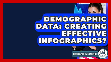 Demographic Data: Creating Effective Infographics? - Demographic Data Answers