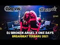 DJ BROKEN ANGEL X ONE DAYS - BREAKBEAT MELODY TERBARU 2021 FT @kvnrev_ x KHOIR WIRAWINATA