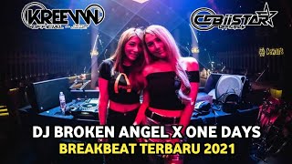DJ BROKEN ANGEL X ONE DAYS - BREAKBEAT MELODY TERBARU 2021 FT @kvnrev_ x KHOIR WIRAWINATA