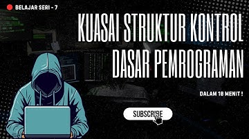 Kuasai Struktur Kontrol Dasar dalam 10 Menit!