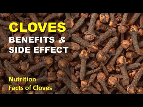 Cloves Benefits and Side effects, Nutrition Facts of